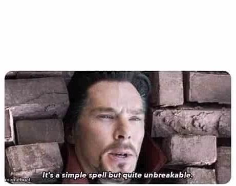 It's a simple spell but quite unbreakable - meme generator image preview