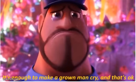 It's enough to make a grown man cry and that's ok - meme generator image preview