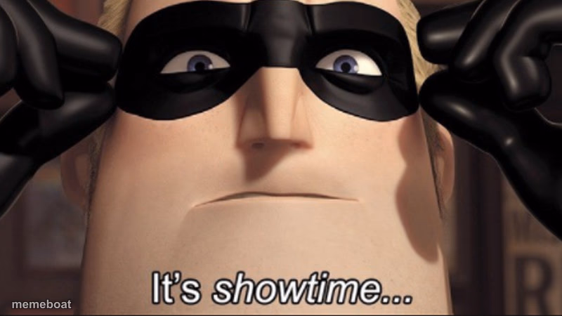 It's showtime - meme generator image preview