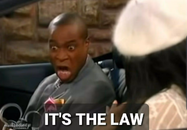 It's the law - meme generator image preview