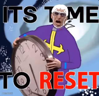 It's Time to Reset