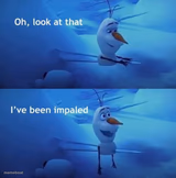 I've been impaled