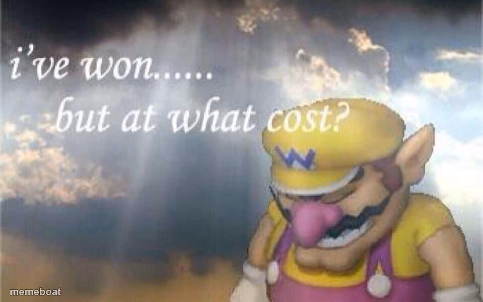 Ive won, but at what cost? - meme generator image preview