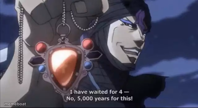 Jojo Kars I have waited for this - meme generator image preview