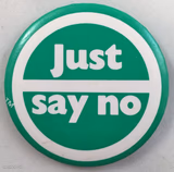 Just Say No (to drugs)