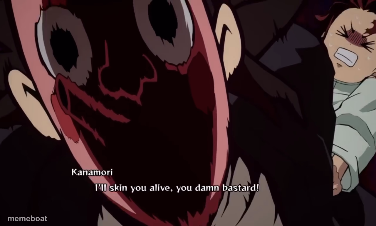 Kanamori I'll skin you alive - meme generator image preview