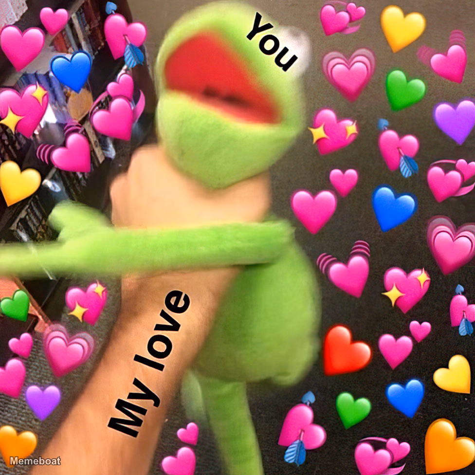 Kermit You My Love - meme generator image preview