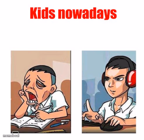 Kids nowadays - meme generator image preview