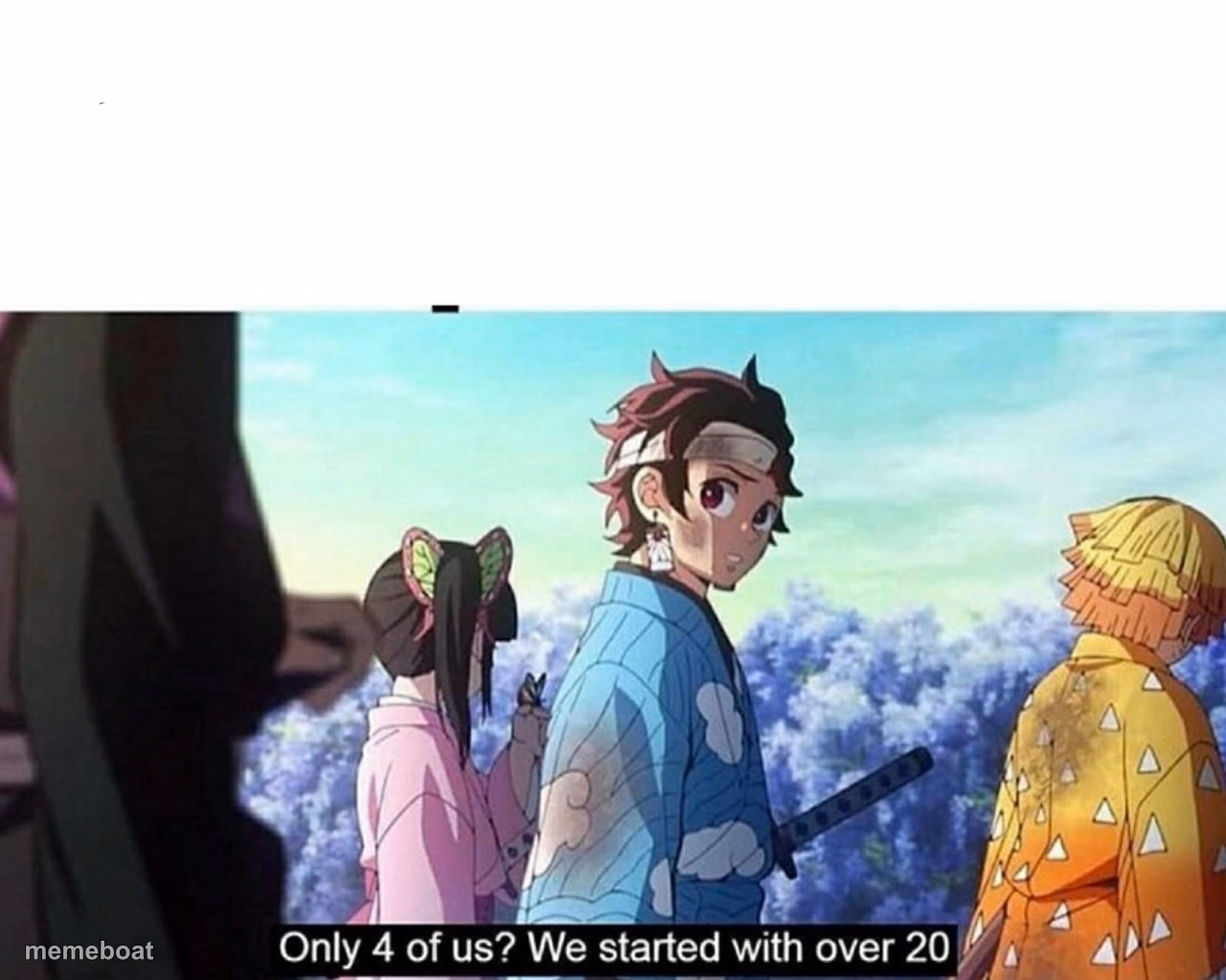 Kimetsu no Yaiba Only 4 of us? - meme generator image preview