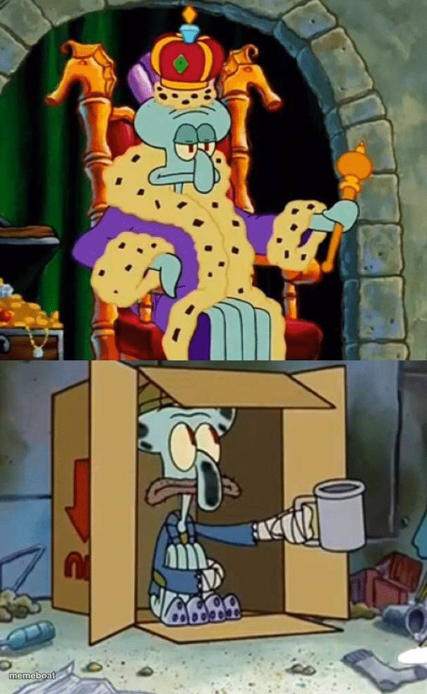King Squidward Poor Squidward - meme generator image preview