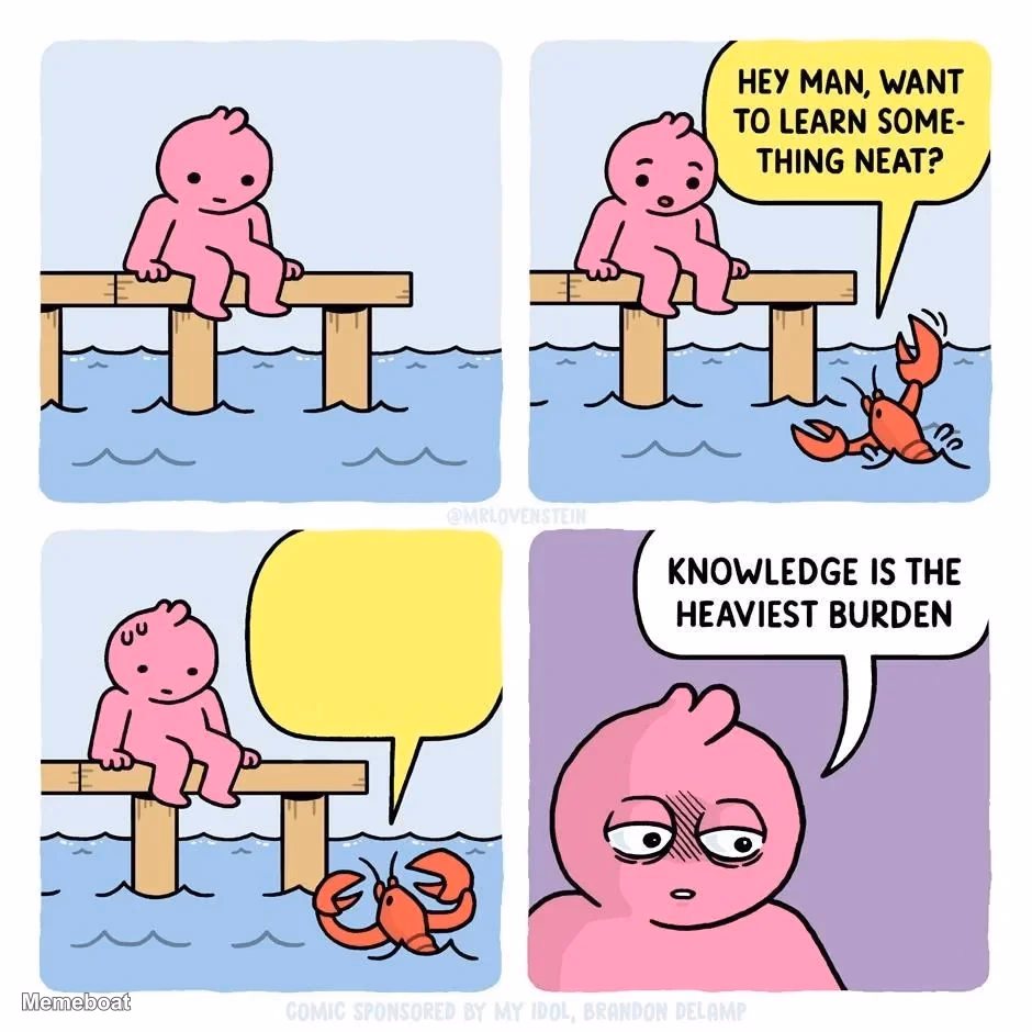 Knowledge Is the Heaviest Burden - meme generator image preview