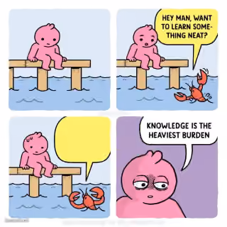 Knowledge Is the Heaviest Burden