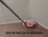 kriby has found your sin unforgivable
