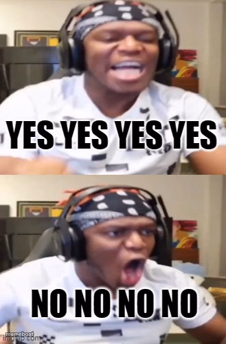 KSI - Yes! Yes! Yes!/No! No! No! - meme generator image preview