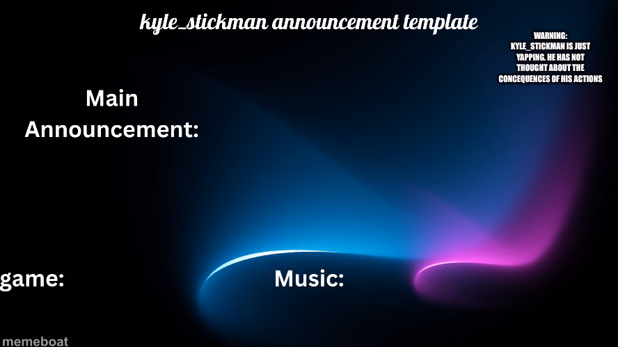kyle_stickman announcement - meme generator image preview
