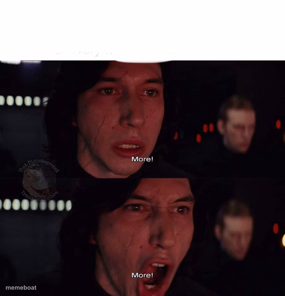 Kylo Ren more - meme generator image preview