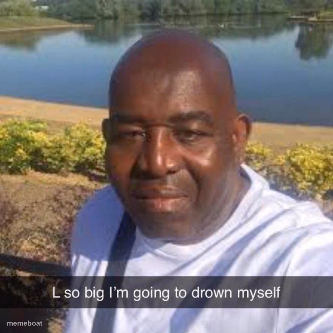 L so big im going to drown myself - meme generator image preview