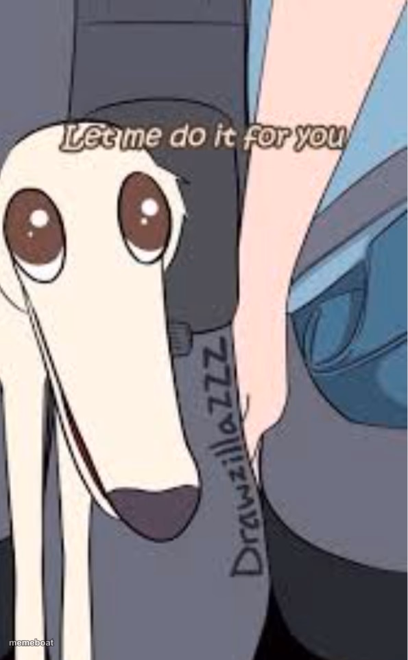 Let me do it for you dog - meme generator image preview