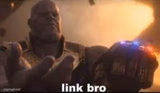 link bro
