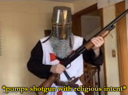 loads shotgun with religious intent - meme generator image preview