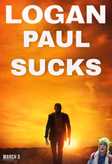 Logan Paul Sucks (Logan)