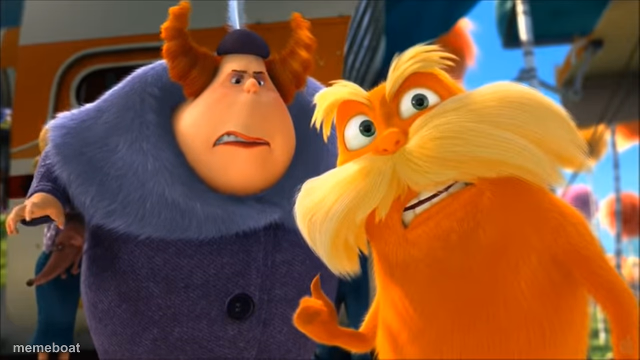 Lorax That's A Woman - meme generator image preview