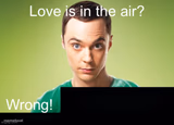 Love is in the air? Wrong! X