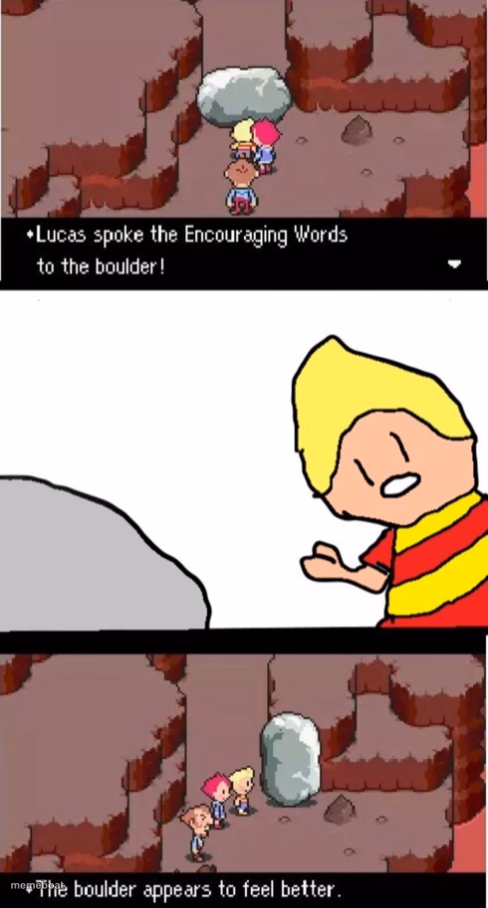 Lucas spoke the Encouraging Words to the boulder - meme generator image preview