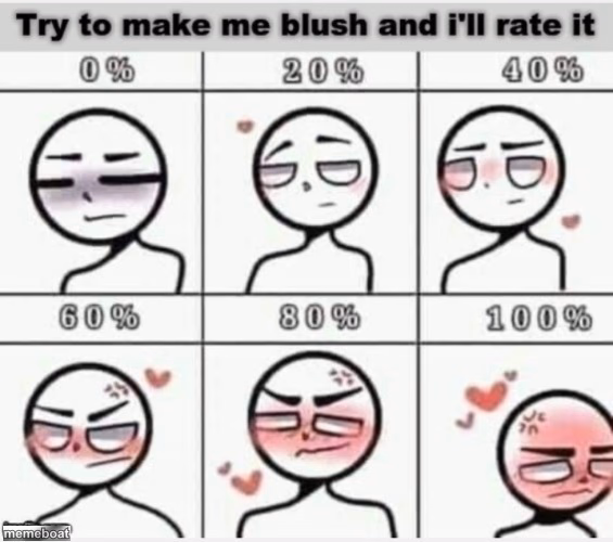 Make me blush - meme generator image preview