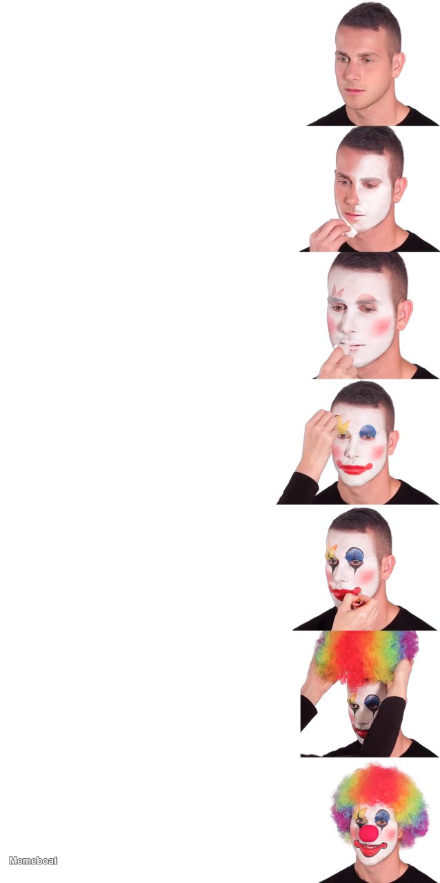 Man Applying Clown Makeup - meme generator image preview