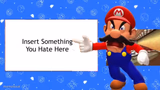 Mario Hates for what
