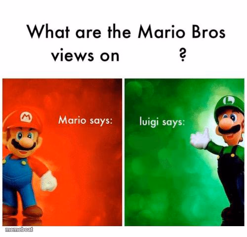 Mario says Luigi says - meme generator image preview