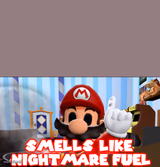 Mario smells the nightmare fuel