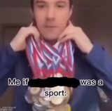 me if *blank* was a sport