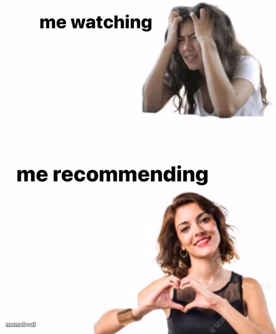 Me Watching vs Me Recommending - meme generator image preview