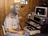 Meme man teck