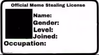 Meme Stealing License