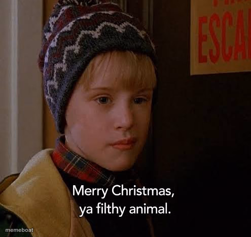 Merry Christmas ya filthy animal - meme generator image preview