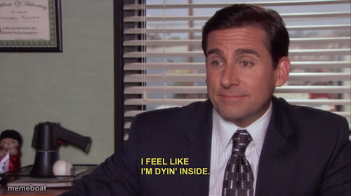 Michael Scott I feel like I'm dyin' inside - meme generator image preview