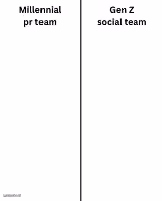 Millennial PR Team vs Gen Z Social Team
