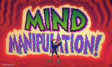 Mind Manipulation!