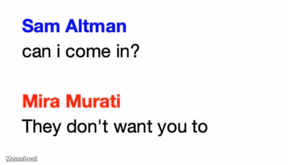 Mira Murati "They Don't Want You To" - meme generator image preview