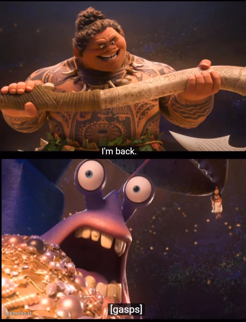 Moana I'm back - meme generator image preview