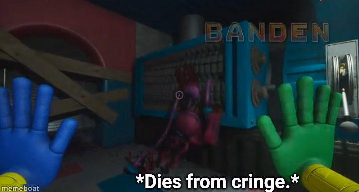 Mommy long legs dies from cringe. - meme generator image preview
