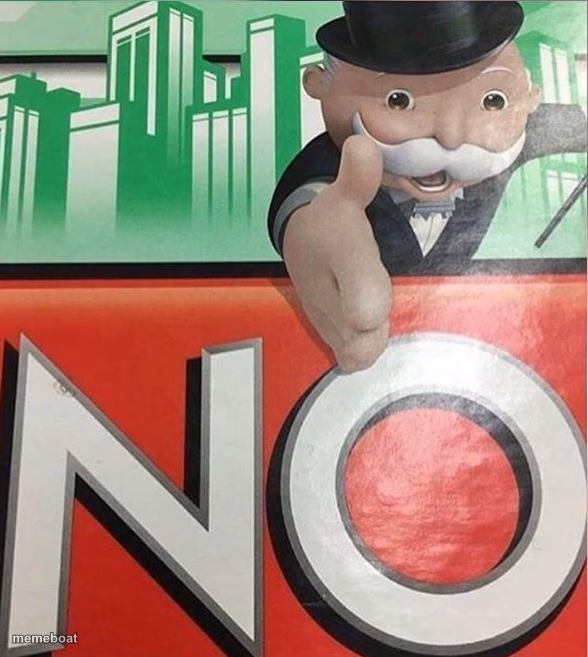 Monopoly NO - meme generator image preview