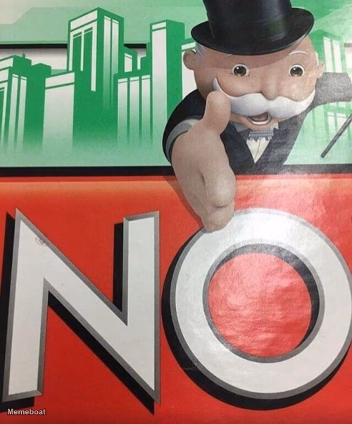 Monopoly No - meme generator image preview