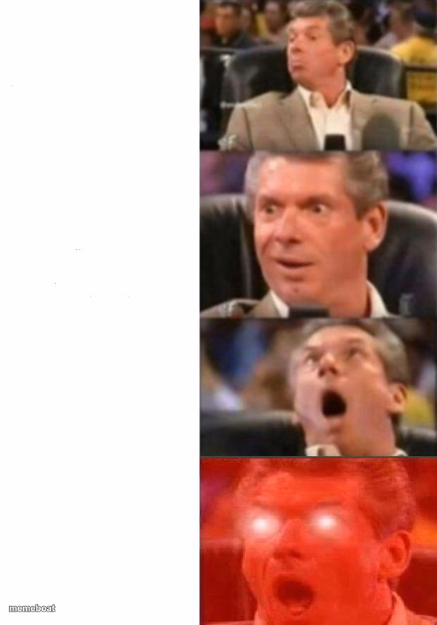 Mr. McMahon reaction - meme generator image preview