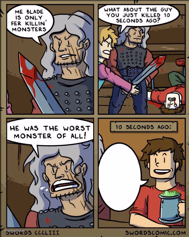 My blade is only fer killing monsters. - meme generator image preview