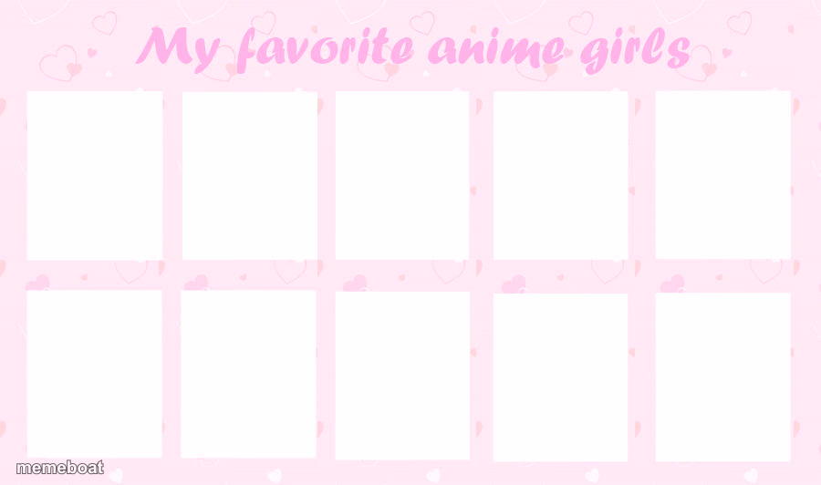 my favorite anime girls - meme generator image preview
