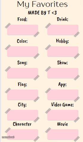 My Favorites made by T - meme generator image preview